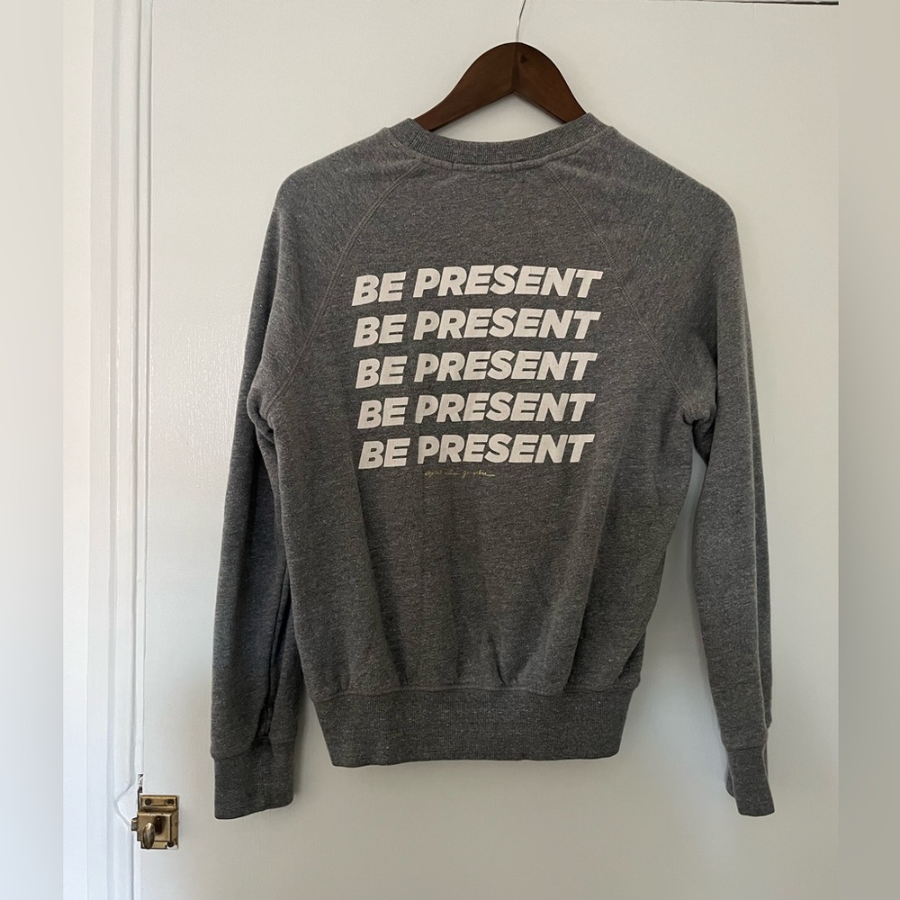 Spiritual gangster Be Present sweatshirt
